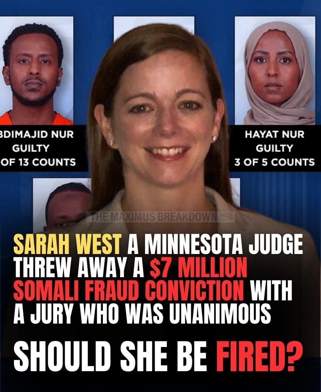 Minnesota judge Sarah West dismisses unanimous jury $7M Somali fraud conviction